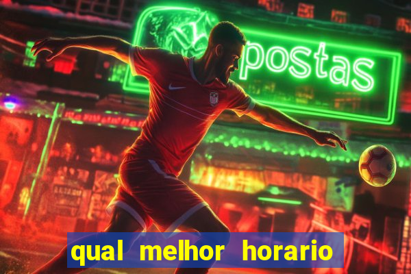 qual melhor horario para jogar fortune dragon